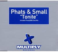 Phats & Small - Tonite