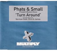 Phats & Small - Turn Around