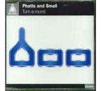 Phats & Small - Turn Around