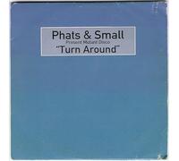 Phats & Small - Turn Around