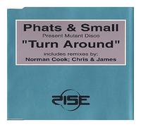 Phats & Small - Turn Around (Cds)