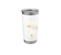 PhD Graduate Doctorate Degree Henceforth It's Dr. Graduation Vaso térmico de acero inoxidable de doble pared