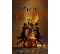 Phénix: 2 (Les livres du Dr. Ben Johnson JUSTE (M.D.))