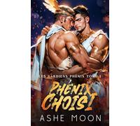 Phénix Choisi: Un Romantasy Gay Mpreg d'Aventure avec Portail (Les Gardiens Phénix)