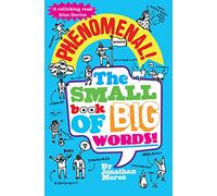 Phenomenal! The Small Book of Big Words