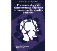 Phenomenological-Hermeneutical Approach to Borderline Personality Disorder (Studies on Phenomenological Mind)
