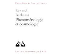 Phénoménologie et cosmologie (Problemes & Controverses)