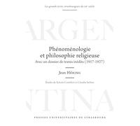 Phénoménologie et philosophie religieuse: Avec un dossier de textes inédits (1917-1927)