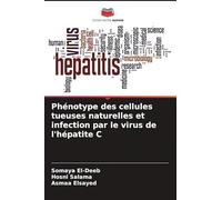 Phénotype des cellules tueuses naturelles et infection par le virus de l'hépatite C