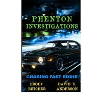 Phenton Investigations:Chasing Fast Eddie: A fast-paced pulpy adventure packed with action, sleazy humor, and old-school detective vibes.: 1