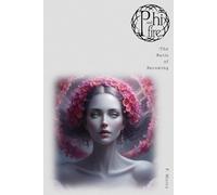 Phi and Fire: The Ratio of Becoming