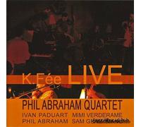 Phil Abraham Quartet - K.Fee Live