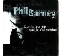 Phil BARNEY - Quand est ce que je t'ai perdue 2-Track CARD SLEEVE CDSINGLE