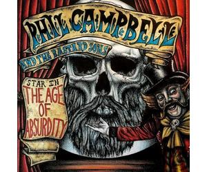 Phil Campbell And The Bastard Sons - The Age Of Absurdity