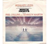 PHIL COLLINS AND MARILYN MARTIN 45 RPM Separate Lives (Love Theme From White Nights) / I Don't Wanna Know