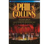 Phil Collins - Going Back: Live At Roseland Ballroom, NYC [DVD]
