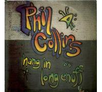 PHIL COLLINS - HANG IN LONG ENOUGH 7 INCH (7" VINYL 45) UK VIRGIN 1990 [Vinyl] PHIL COLLINS