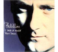 Phil Collins - I Wish It Would Rain Down