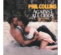 Phil Collins - Phil Collins - Against All Odds Take A Look At Me Now / Mike Rutherford - Making A Big Mistake [7" Vinyl]