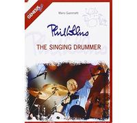 Phil Collins. The singing drummer (Genesis files)