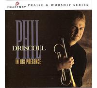 Phil Driscoll - In His Presence