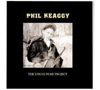 Phil Keaggy - Uncle Duke Project