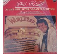 Phil Kelsall - At the Wurlitzer Organ Blackpool VINYL