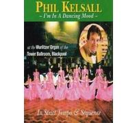 Phil Kelsall - I'm in a Dancing Mood
