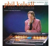 Phil Kelsall - Strictly for Dancing [Import]