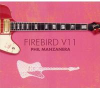 Phil MANZANERA - Firebird V11