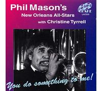 Phil Mason - You Do Something to Me