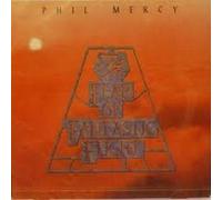 Phil MERCY - Fear Of Fantastic Flight