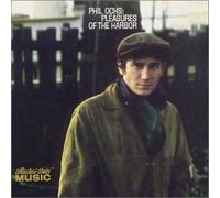 Phil Ochs - Pleasures of Harbor
