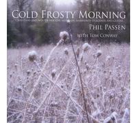Phil Passen - Cold Frosty Morning: Christmas & Winter Holiday Mu