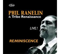 Phil Ranelin & Tribe Renaissance – Reminiscence: Live – CD – Importación USA