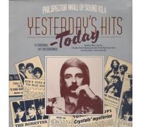 PHIL SPECTOR WALL OF SOUND VOL 4 - YESTERDAY'S HITS TODAY LP (VINYL ALBUM) UK PHIL SPECTOR