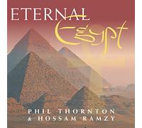 Phil THORNTON & Hossam RAMZY - Eternal Egypt