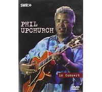 Phil Upchurch-in Concert [Reino Unido] [DVD]