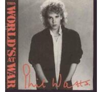 Phil Watts - This World's At War - Phil Watts 7" 45