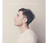Phil Wickham - Hymn Of Heaven