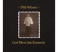 Phil Wilson God Bless Jim Kennedy (Vinyl) (Importación USA)