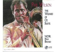 Phil Wilson & Ndr Big Band & Herb Geller - The Wizard Of Oz Suite