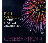 Phil Woods & Festival Orchestr - Celebration