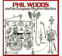 Phil Woods – Phil Woods and His European Rhythm Machine – CD (Importación USA)