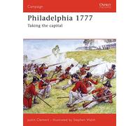 Philadelphia 1777: Taking the capital: No. 176 (Campaign) – Osprey Publishing
