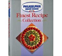Philadelphia Brand Cream Cheese Finest Recipe Collection by STAFF OF INTERNATIONAL LIMITED PUBLICATI (1992) Hardcover
