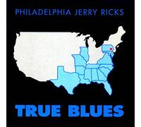 Philadelphia Jerry Ricks - True Blues