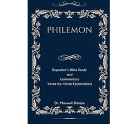 Philemon: Expositor's Study and Commentary