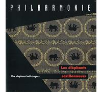 Philharmonie - Les Elephants Carillonneurs