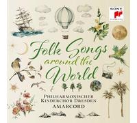 Philharmonischer Kinderchor Dresden – Folk Songs - Around The World – Sony